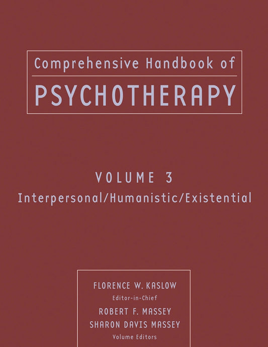 Comprehensive Handbook of Psychotherapy, Interpersonal/Humanistic/Existential; Interpersonal/Humanistic/Existential (Paperback / softback) 9780471653288