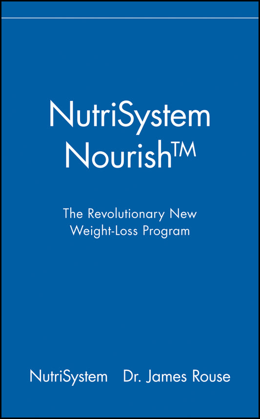 NutriSystem Nourish; The Revolutionary New Weight-Loss Program (Hardback) 9780471653653