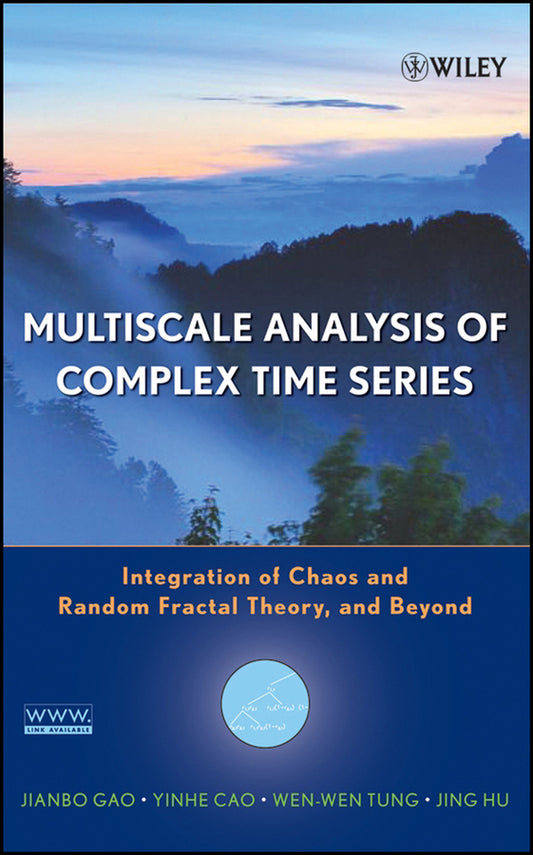 Multiscale Analysis of Complex Time Series; Integration of Chaos and Random Fractal Theory, and Beyond (Hardback) 9780471654704