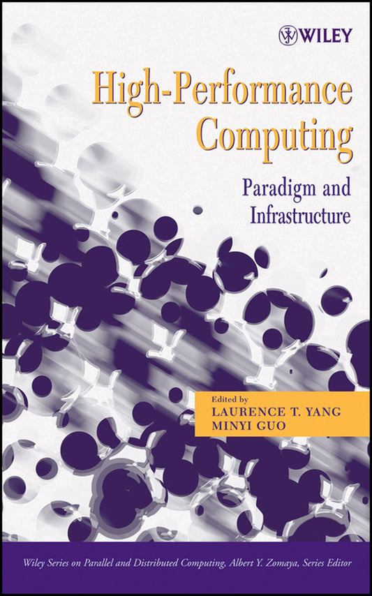 High-Performance Computing; Paradigm and Infrastructure (Hardback) 9780471654711