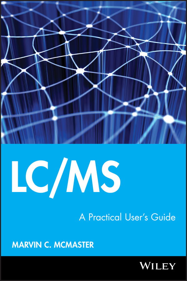 LC/MS; A Practical User's Guide (Hardback) 9780471655312