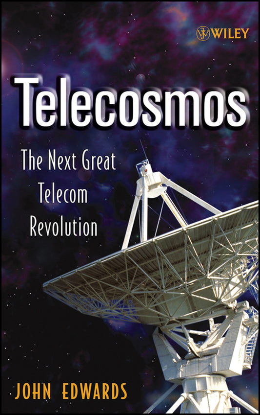 Telecosmos; The Next Great Telecom Revolution (Paperback / softback) 9780471655336