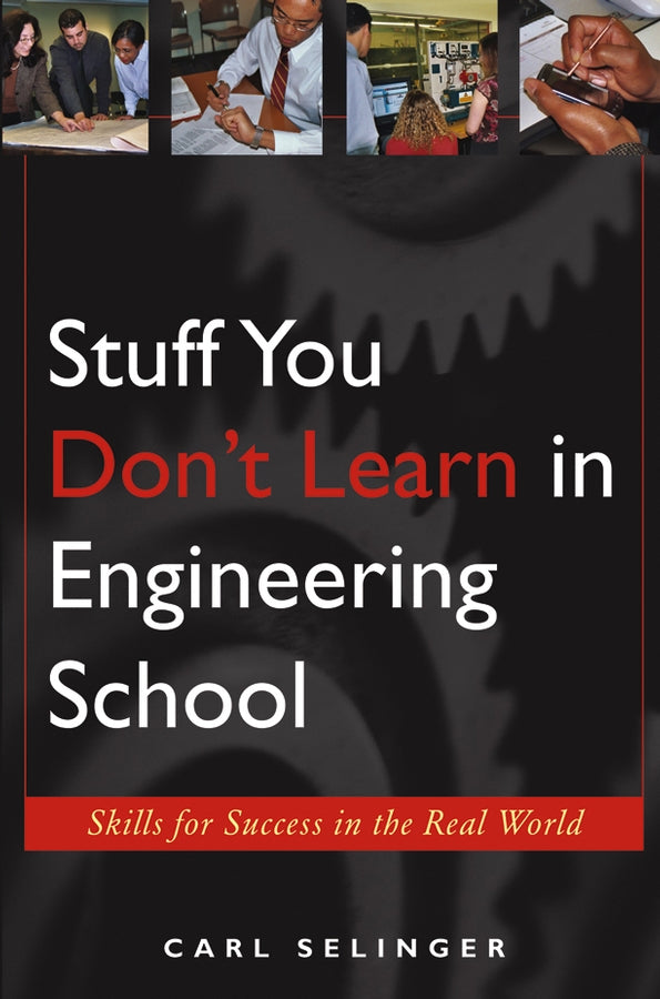 Stuff You Don't Learn in Engineering School; Skills for Success in the Real World (Paperback / softback) 9780471655763