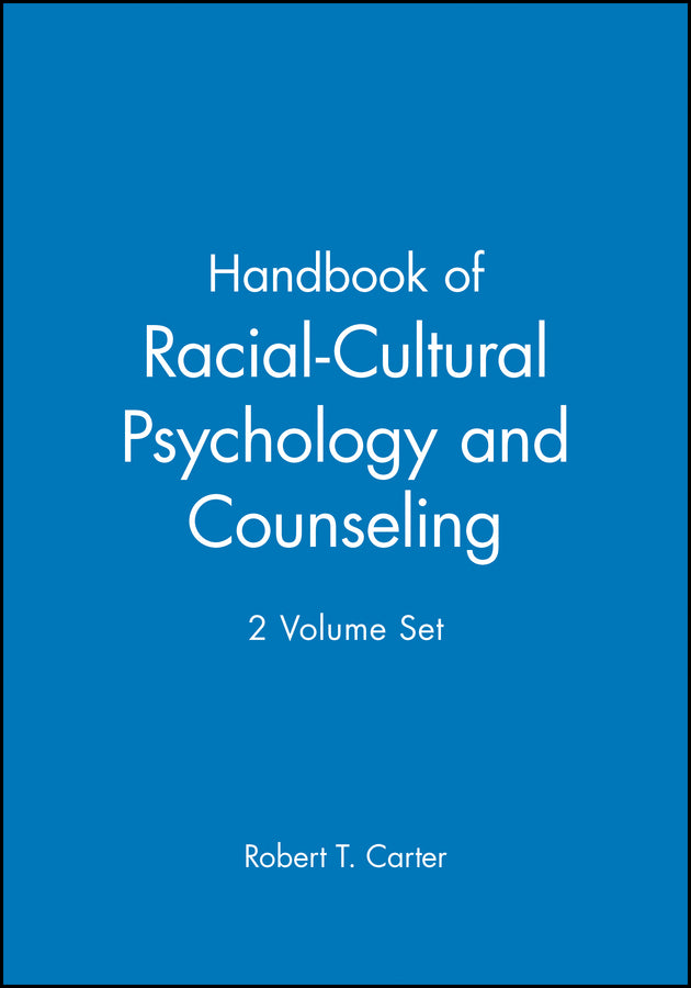Handbook of Racial-Cultural Psychology and Counseling, 2 Volume Set (Hardback) 9780471656258