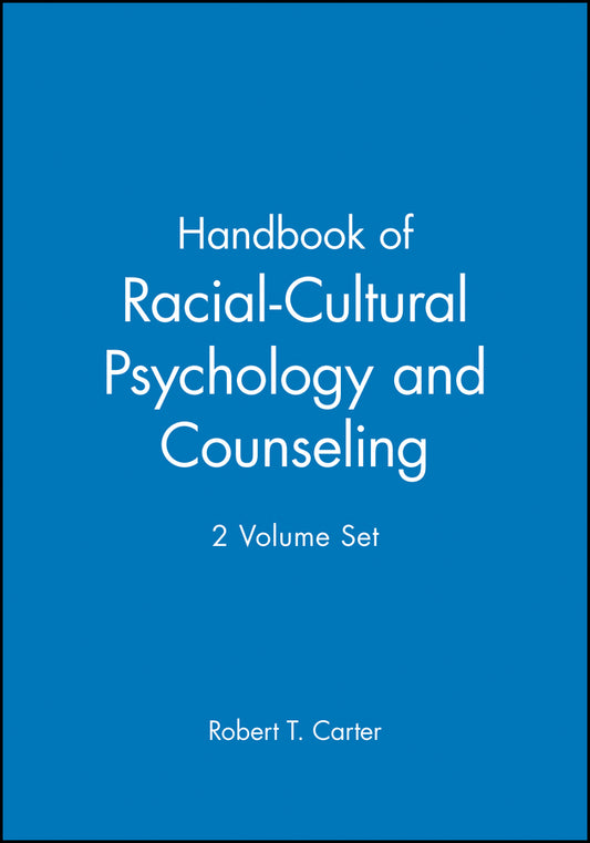 Handbook of Racial-Cultural Psychology and Counseling, 2 Volume Set (Hardback) 9780471656258