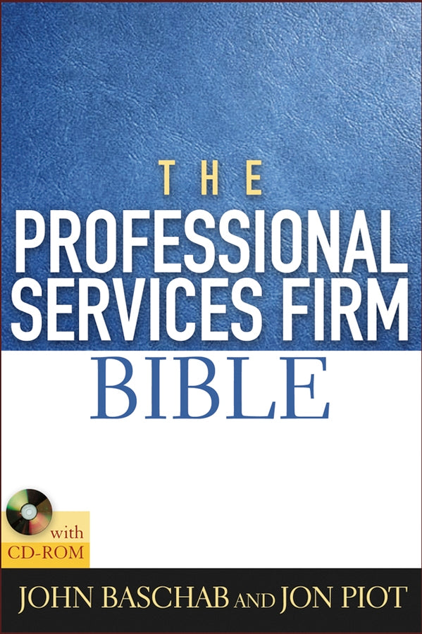 The Professional Services Firm Bible (Hardback) 9780471660484