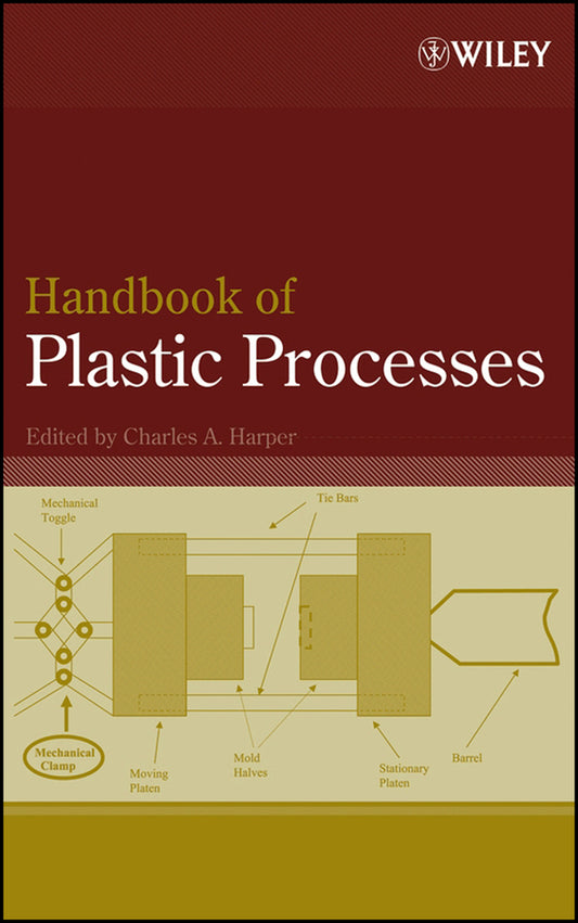 Handbook of Plastic Processes (Hardback) 9780471662556