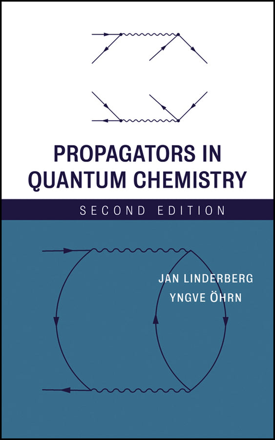 Propagators in Quantum Chemistry (Hardback) 9780471662570