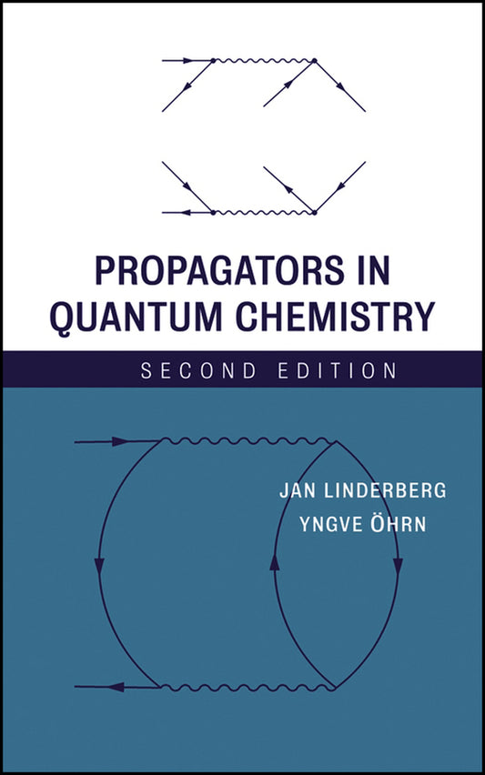 Propagators in Quantum Chemistry (Hardback) 9780471662570