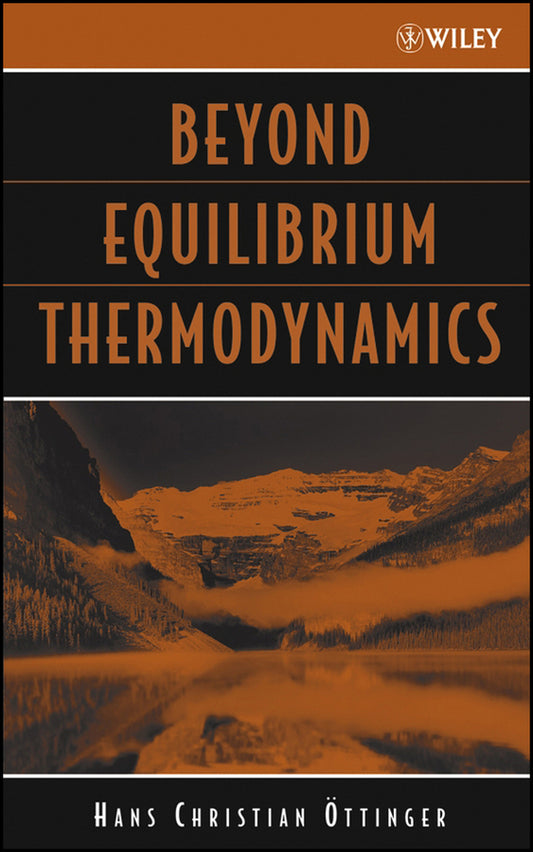 Beyond Equilibrium Thermodynamics (Hardback) 9780471666585