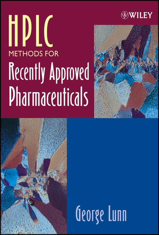 HPLC Methods for Recently Approved Pharmaceuticals (Hardback) 9780471669418