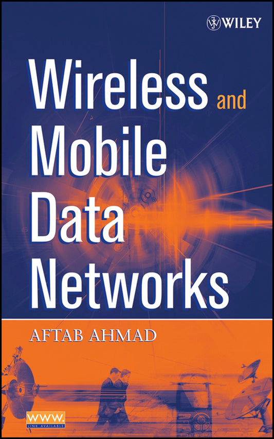 Wireless and Mobile Data Networks (Hardback) 9780471670759