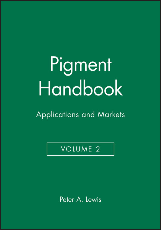 Pigment Handbook, Volume 2; Applications and Markets (Hardback) 9780471671244