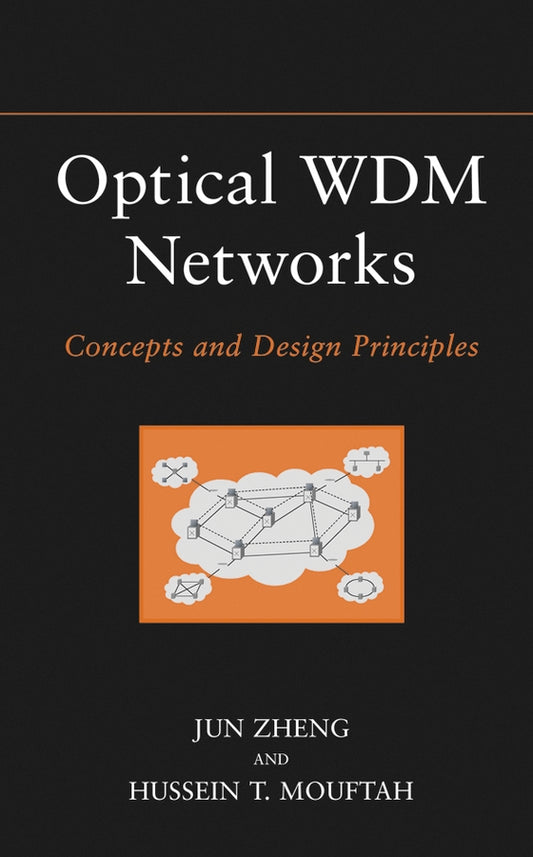 Optical WDM Networks; Concepts and Design Principles (Hardback) 9780471671701