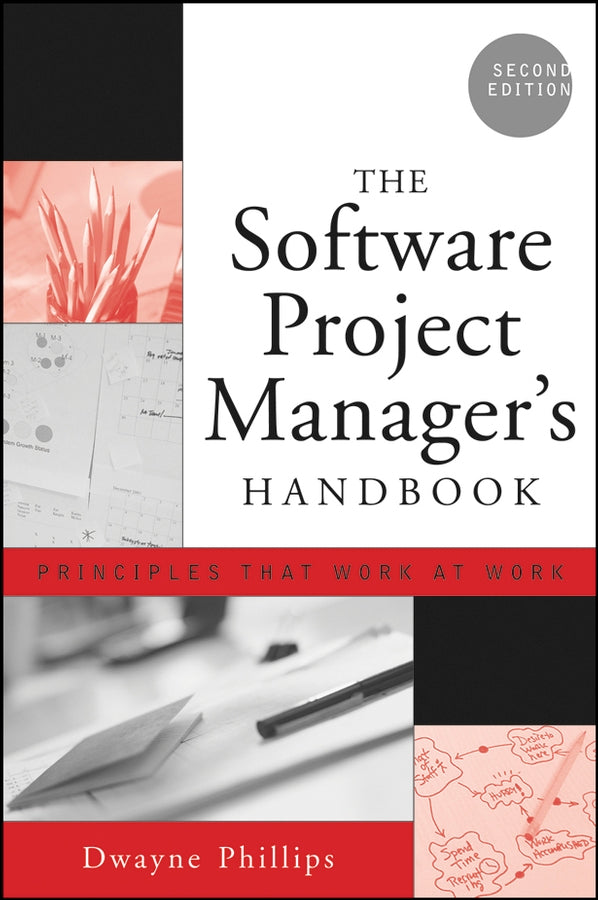 The Software Project Manager's Handbook; Principles That Work at Work (Paperback / softback) 9780471674207
