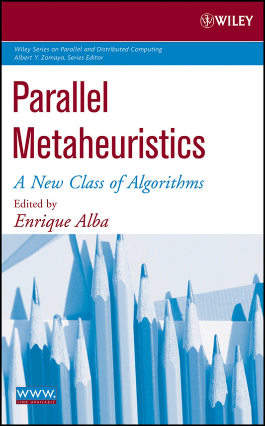 Parallel Metaheuristics; A New Class of Algorithms (Hardback) 9780471678069