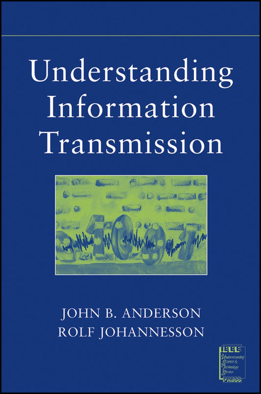 Understanding Information Transmission (Paperback / softback) 9780471679103