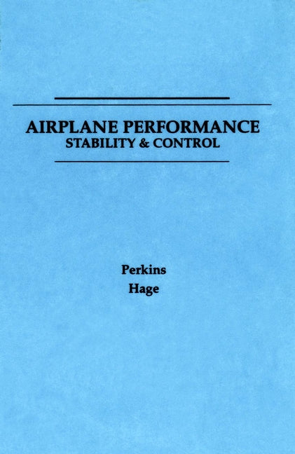 Airplane Performance, Stability and Control (Paperback / softback) 9780471680468