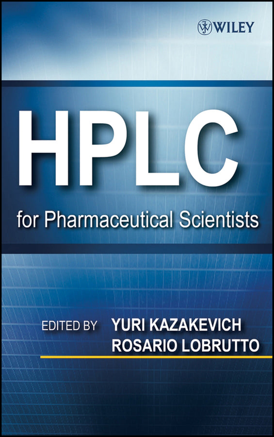 HPLC for Pharmaceutical Scientists (Hardback) 9780471681625