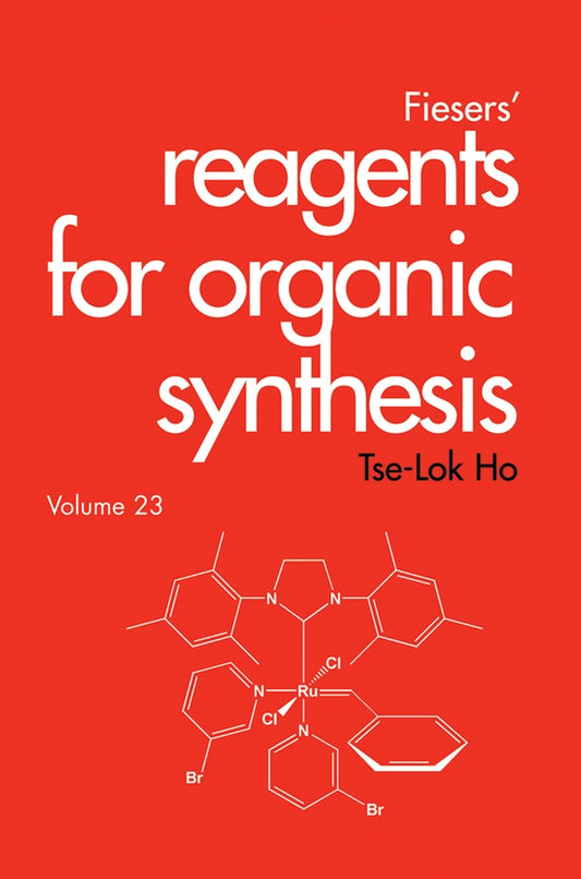 Fiesers' Reagents for Organic Synthesis, Volume 23 (Hardback) 9780471682431