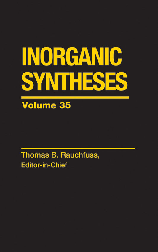 Inorganic Syntheses, Volume 35 (Hardback) 9780471682554