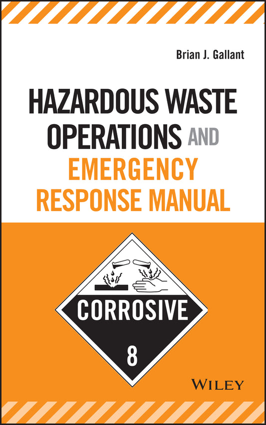 Hazardous Waste Operations and Emergency Response Manual (Hardback) 9780471684008