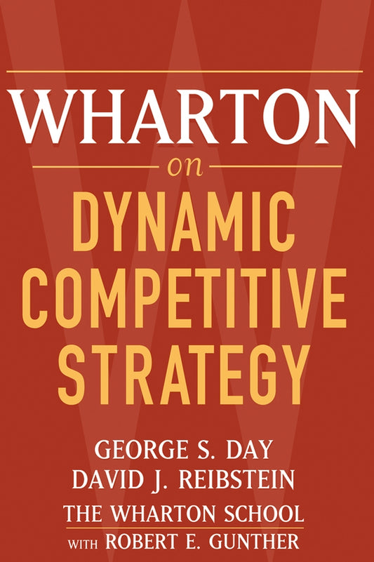 Wharton on Dynamic Competitive Strategy (Paperback / softback) 9780471689577