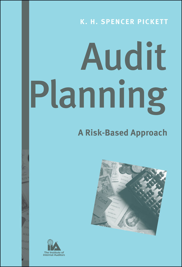 Audit Planning; A Risk-Based Approach (Hardback) 9780471690528
