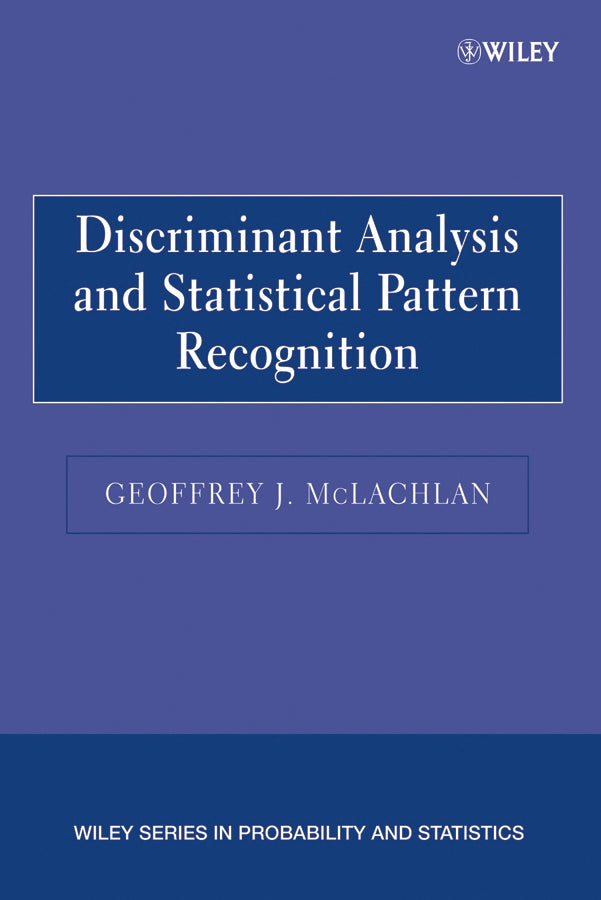 Discriminant Analysis and Statistical Pattern Recognition (Paperback / softback) 9780471691150