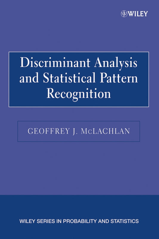 Discriminant Analysis and Statistical Pattern Recognition (Paperback / softback) 9780471691150