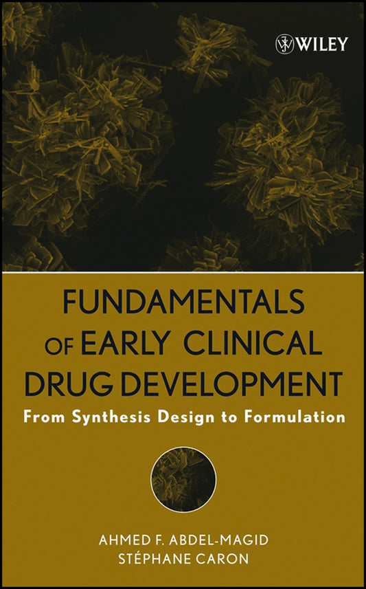 Fundamentals of Early Clinical Drug Development; From Synthesis Design to Formulation (Hardback) 9780471692782