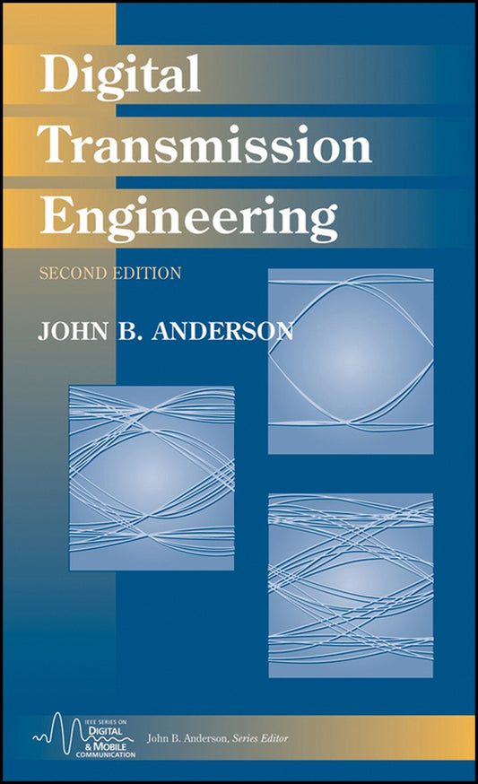 Digital Transmission Engineering (Hardback) 9780471694649