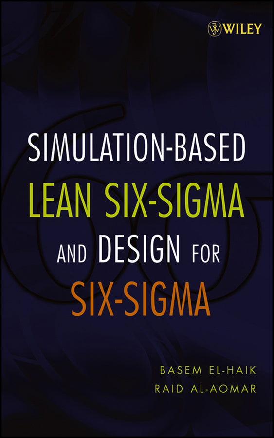Simulation-based Lean Six-Sigma and Design for Six-Sigma (Hardback) 9780471694908