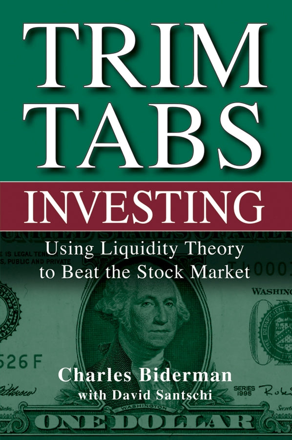 TrimTabs Investing; Using Liquidity Theory to Beat the Stock Market (Hardback) 9780471697206