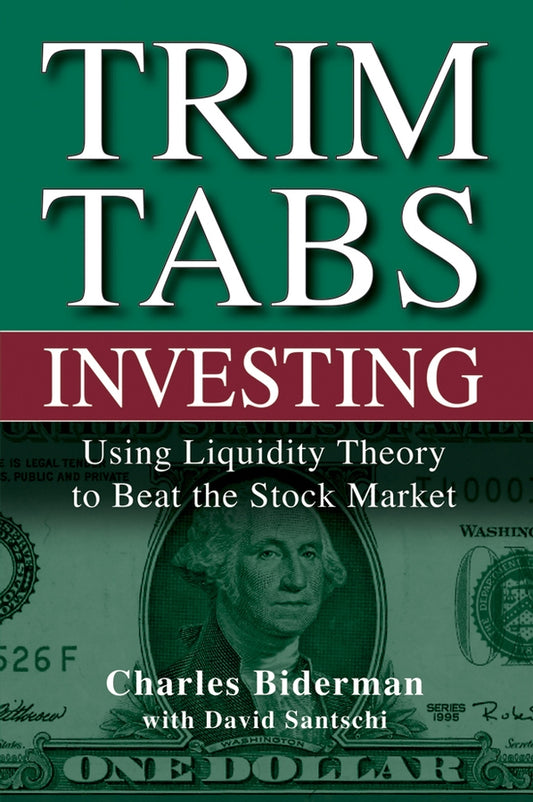 TrimTabs Investing; Using Liquidity Theory to Beat the Stock Market (Hardback) 9780471697206