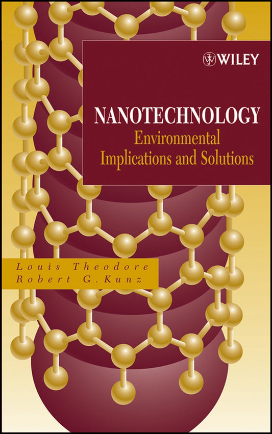Nanotechnology; Environmental Implications and Solutions (Hardback) 9780471699767