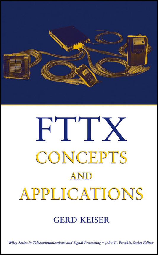 FTTX Concepts and Applications (Hardback) 9780471704201