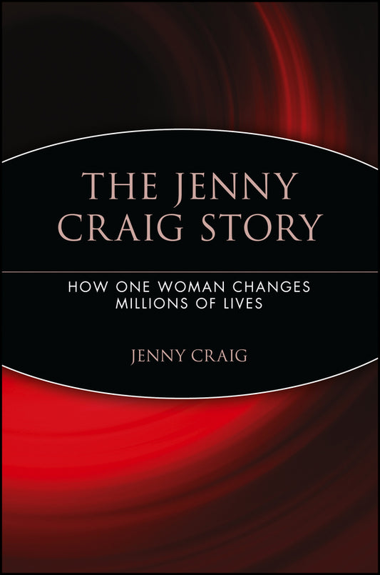 The Jenny Craig Story; How One Woman Changes Millions of Lives (Paperback / softback) 9780471708964