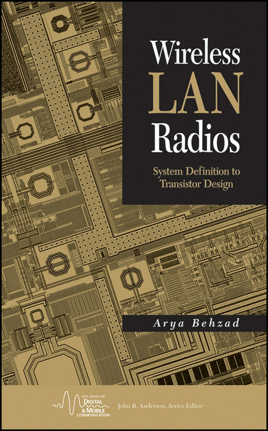 Wireless LAN Radios; System Definition to Transistor Design (Hardback) 9780471709640
