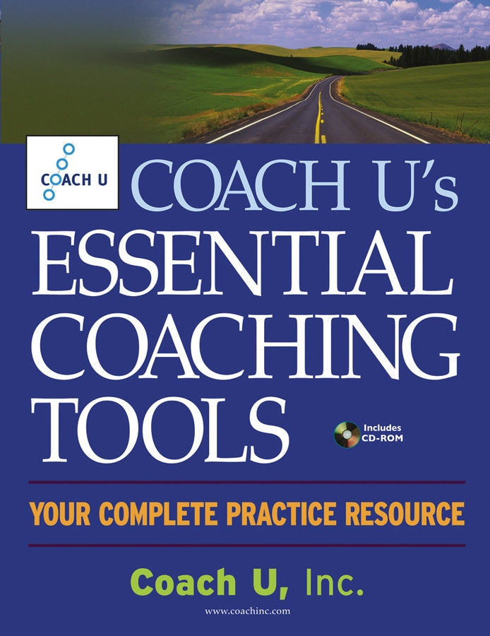 Coach U's Essential Coaching Tools; Your Complete Practice Resource (Multiple-component retail product, part(s) enclosed) 9780471711728
