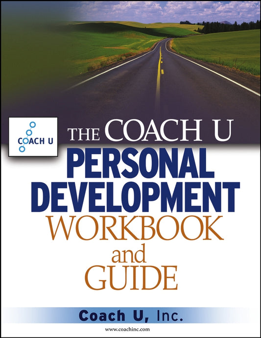 The Coach U Personal Development Workbook and Guide (Paperback / softback) 9780471711759