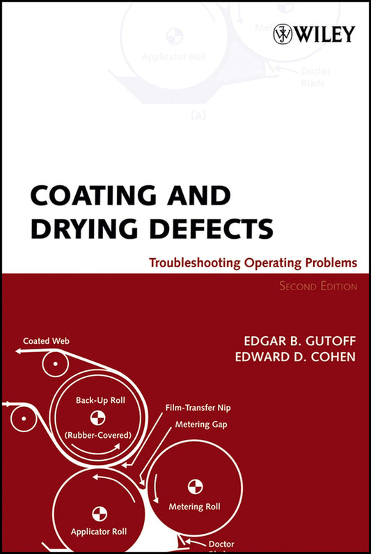 Coating and Drying Defects; Troubleshooting Operating Problems (Hardback) 9780471713685