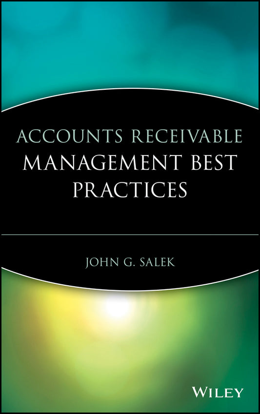 Accounts Receivable Management Best Practices (Hardback) 9780471716549