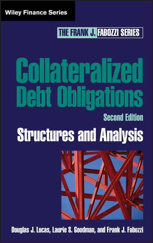 Collateralized Debt Obligations; Structures and Analysis (Hardback) 9780471718871