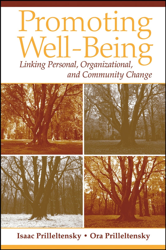 Promoting Well-Being; Linking Personal, Organizational, and Community Change (Paperback / softback) 9780471719267