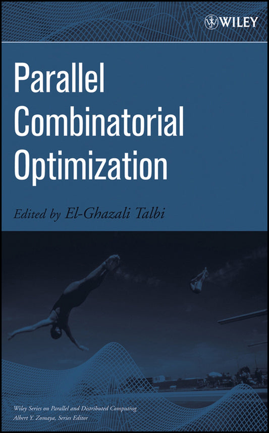 Parallel Combinatorial Optimization (Hardback) 9780471721017