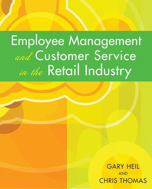 Employee Management and Customer Service in the Retail Industry (Paperback / softback) 9780471723240