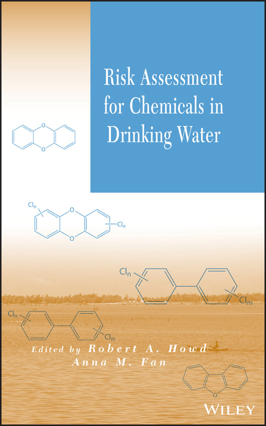 Risk Assessment for Chemicals in Drinking Water (Hardback) 9780471723448