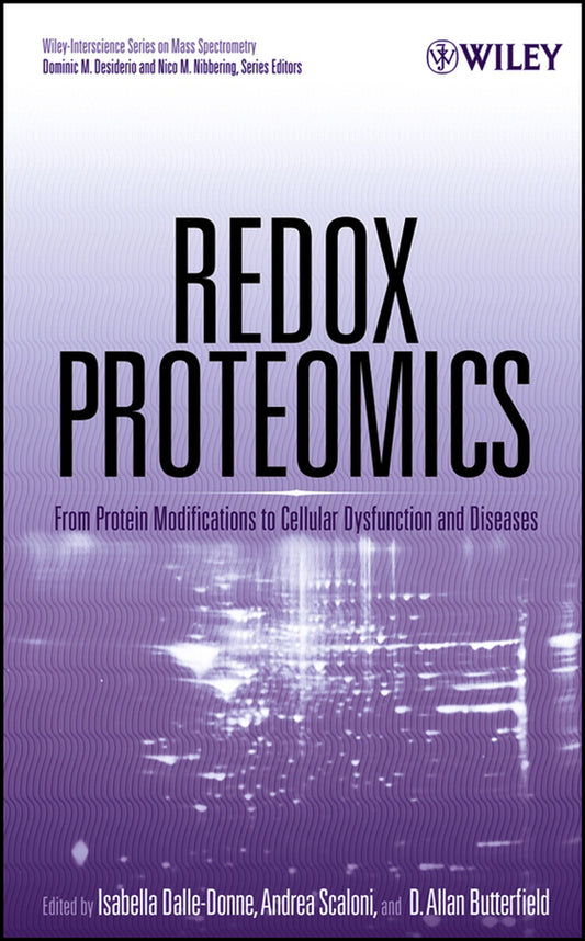 Redox Proteomics; From Protein Modifications to Cellular Dysfunction and Diseases (Hardback) 9780471723455