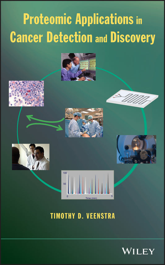 Proteomic Applications in Cancer Detection and Discovery (Hardback) 9780471724063